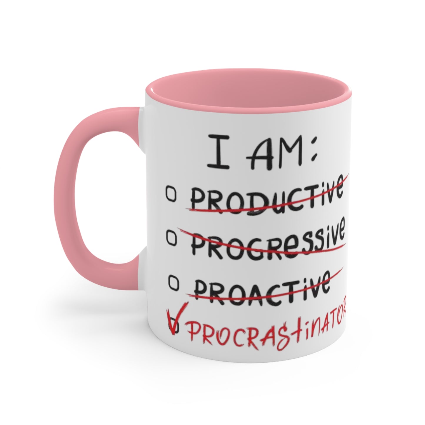 I Am A Procrastinator Coffee Mug, coworker gift, unique gift, gift for mom, gift for dad, funny gift, sister gift, motivation gift