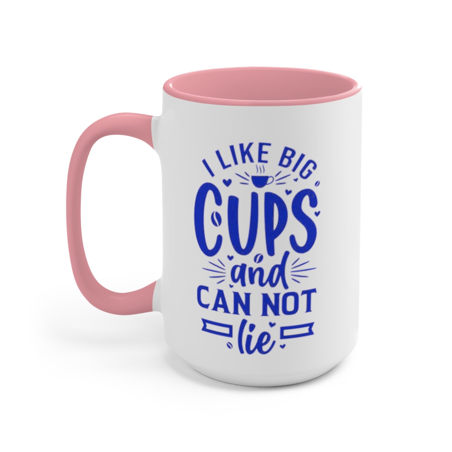 I Like Big Cups Coffee Mug, teacher gift, boyfriend gift, unique gift, gift for mom, gift for dad, funny gift, sister gift, motivation gift