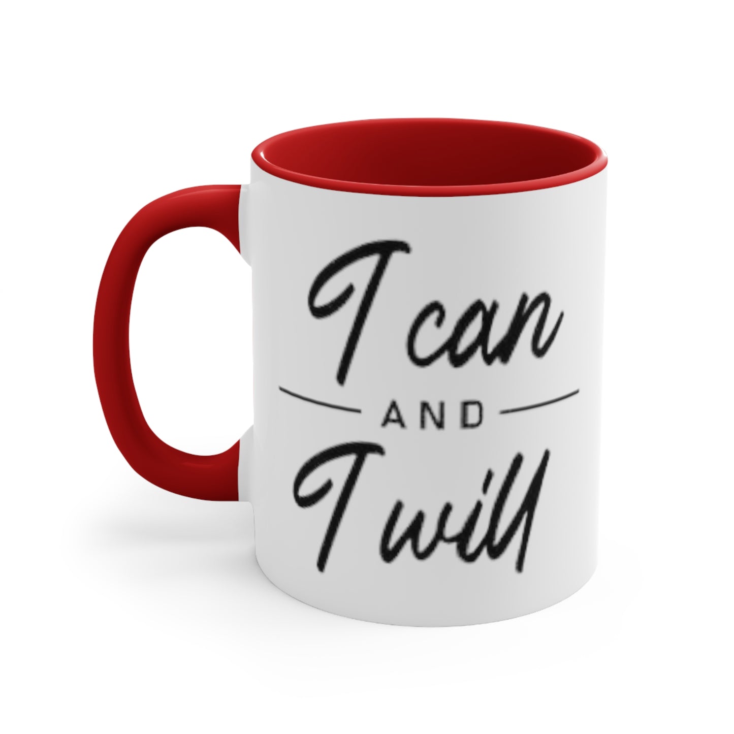 I Can and I Will Ceramic Coffee Mug, teacher gift, coworker gift, unique gift, gift for mom, funny gift, sister gift, Motivation Gift