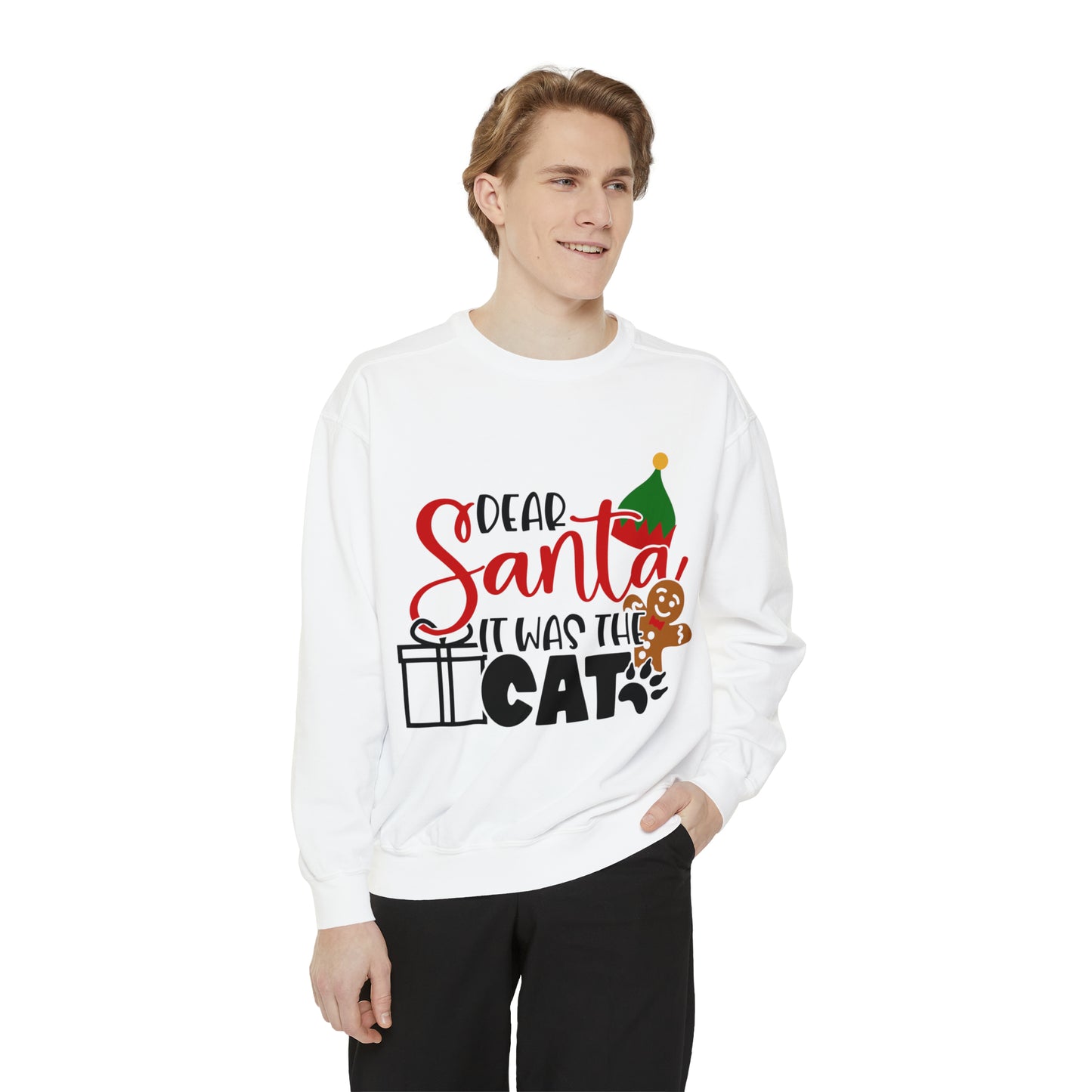 Dear Santa It Was the Cat Unisex Garment-Dyed Sweatshirt, Dear Santa Dog Shirt, Christmas Shirt, Family Christmas Shirt, Dog Shirt, Animal Lover Shirt, Dog Lover Tee