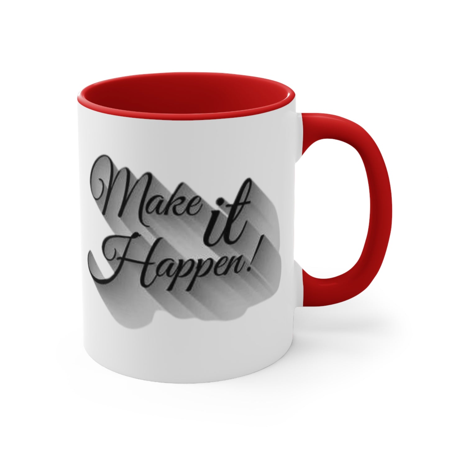 Make It Happen Coffee Mug, teacher gift, coworker gift, unique gift, gift for mom, gift for dad, funny gift, sister gift, motivation gift