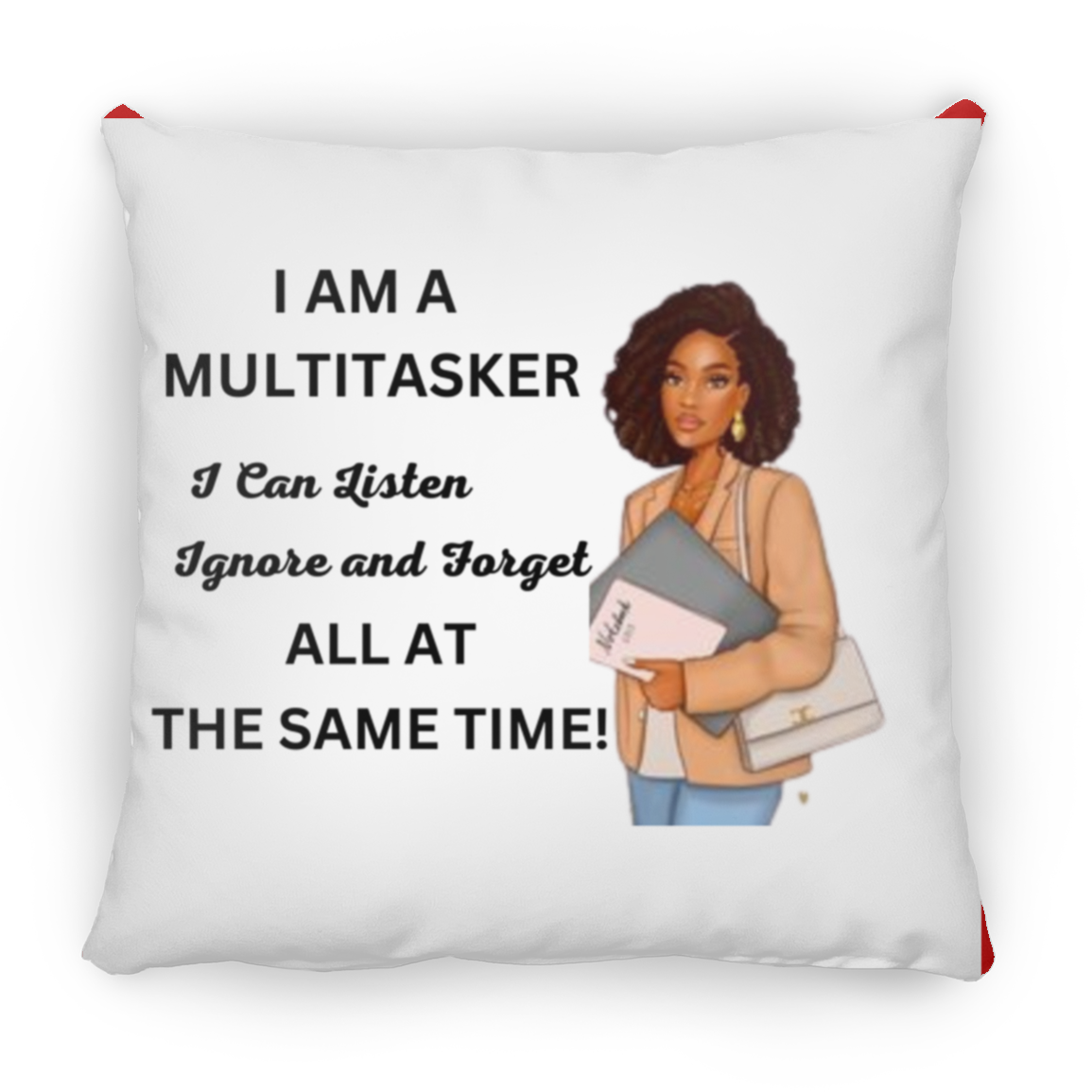 I m A MULTITASKER  Large Square Pillow
