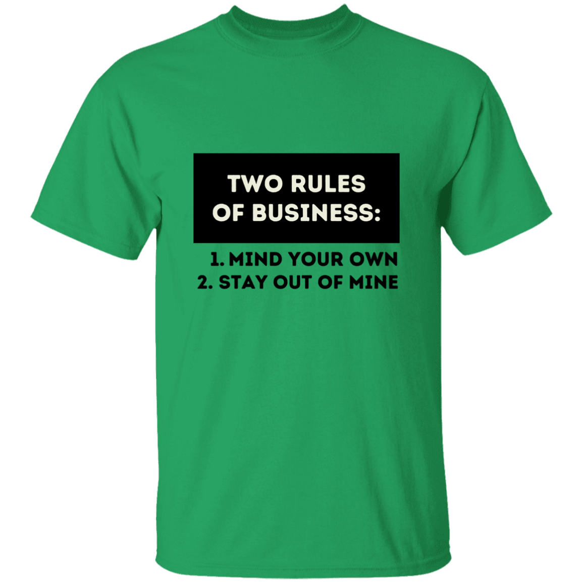 Two Rules of Business T-Shirt, Funny Quote Shirts, Feminist Shirt, Novelty T-shirt, Sarcastic T-shirt