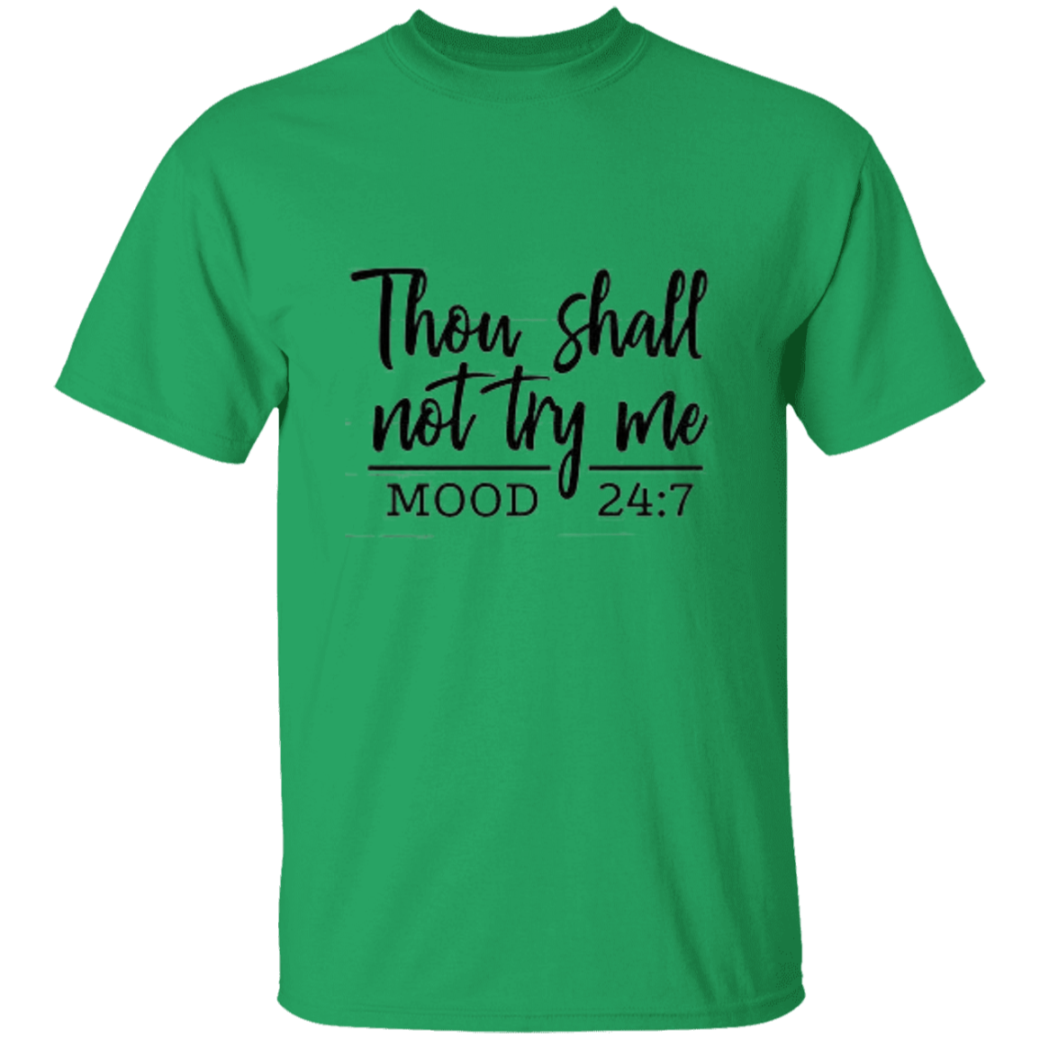 Thou Shall Not Try Me  5.3 oz. T-Shirt, Funny Quote Shirts, Feminist Shirt, Novelty T-shirt, Sarcastic T-shirt