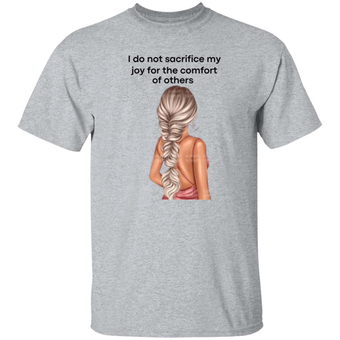 I do not sacrifice my joy 5.3 oz. T-Shirt