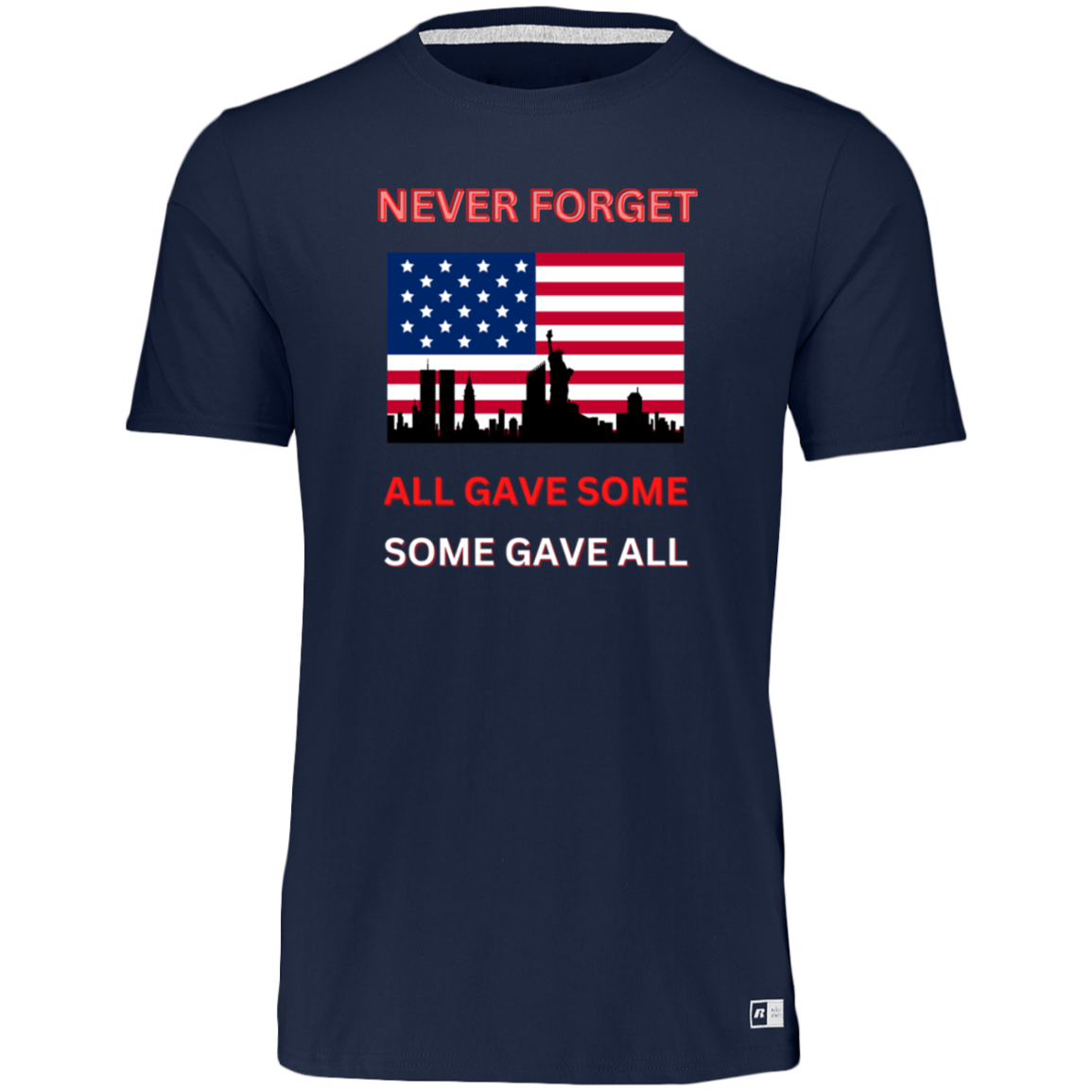 Unisex Dri-Power Tee--Never Forget All Gave Some