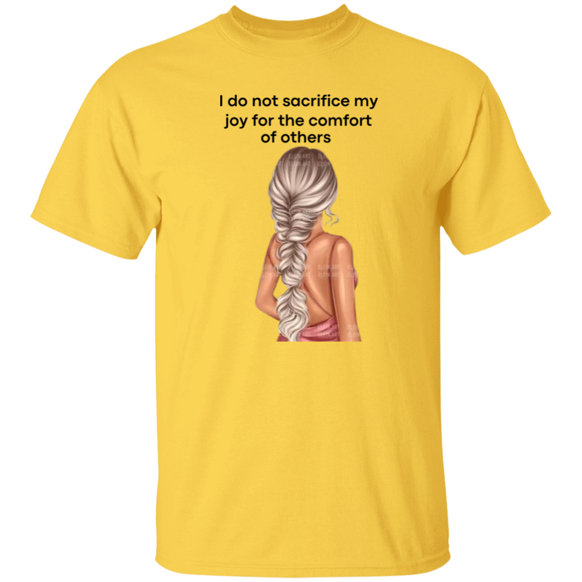 I do not sacrifice my joy 5.3 oz. T-Shirt