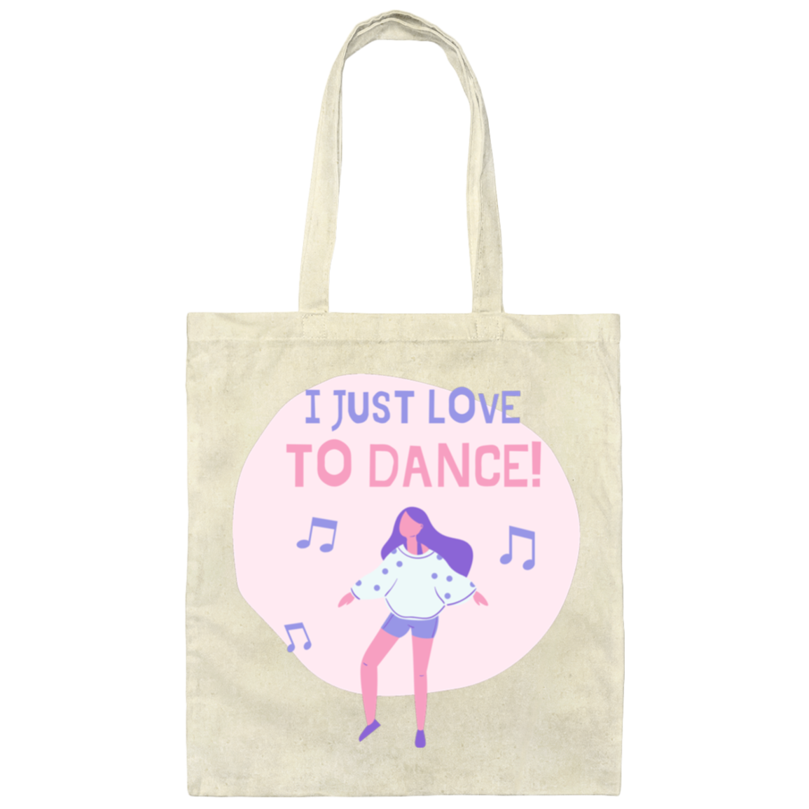 I Just Love to Dance Canvas Tote Bag