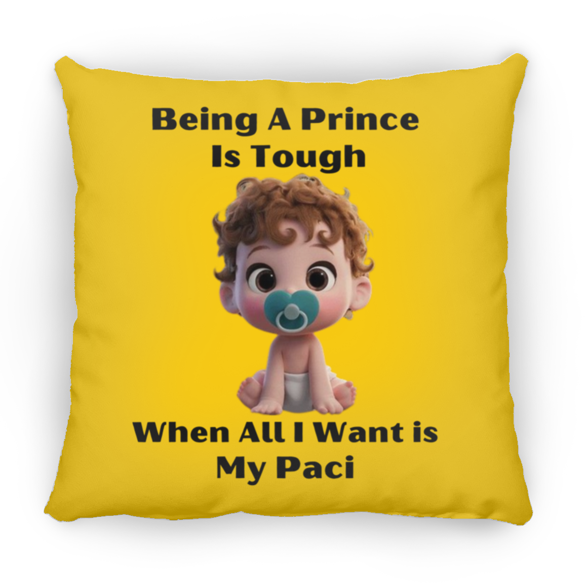 Being A Prince Is Tough Large Square Pillow