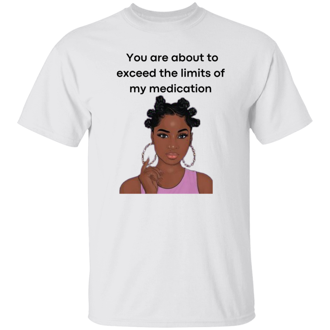You Are About To Exceed 5.3 oz. T-Shirt