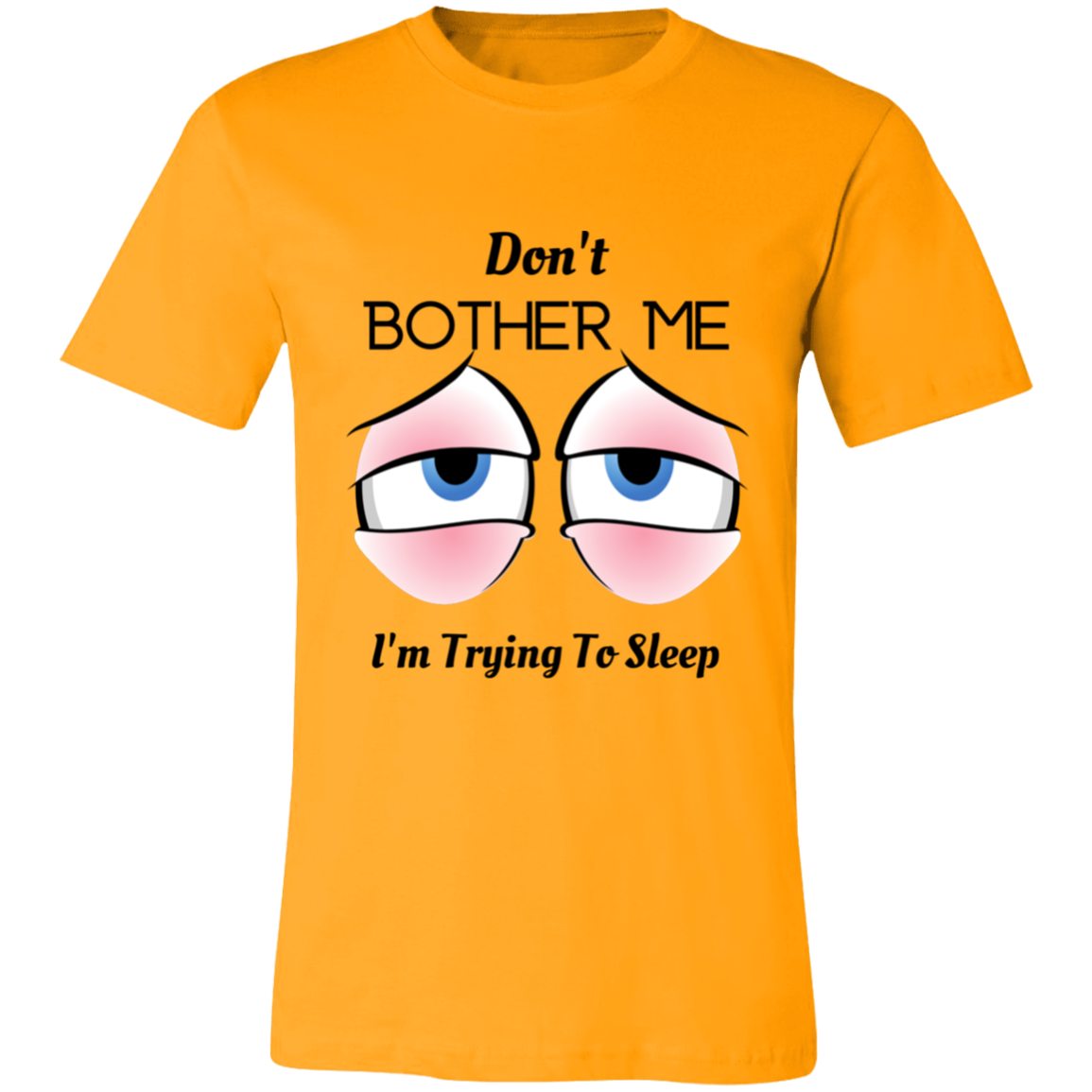 Don't Bother Me I'm Trying To Sleep Unisex Jersey Short-Sleeve T-Shirt, Shirts For Women, Gift For Women, Gift For Her