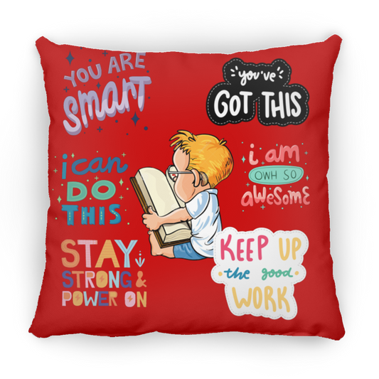 You Are Smart. You Got This. Large Square Pillow