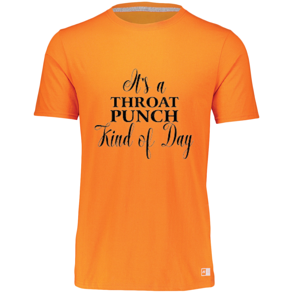 It's A Throat Punch Kind of Day Essential Dri-Power Tee
