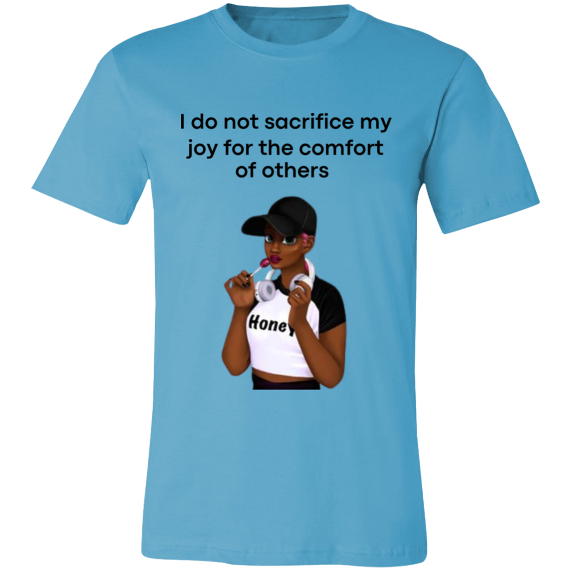 I Do Not Sacrifice My Joy  Unisex Jersey Short-Sleeve T-Shirt
