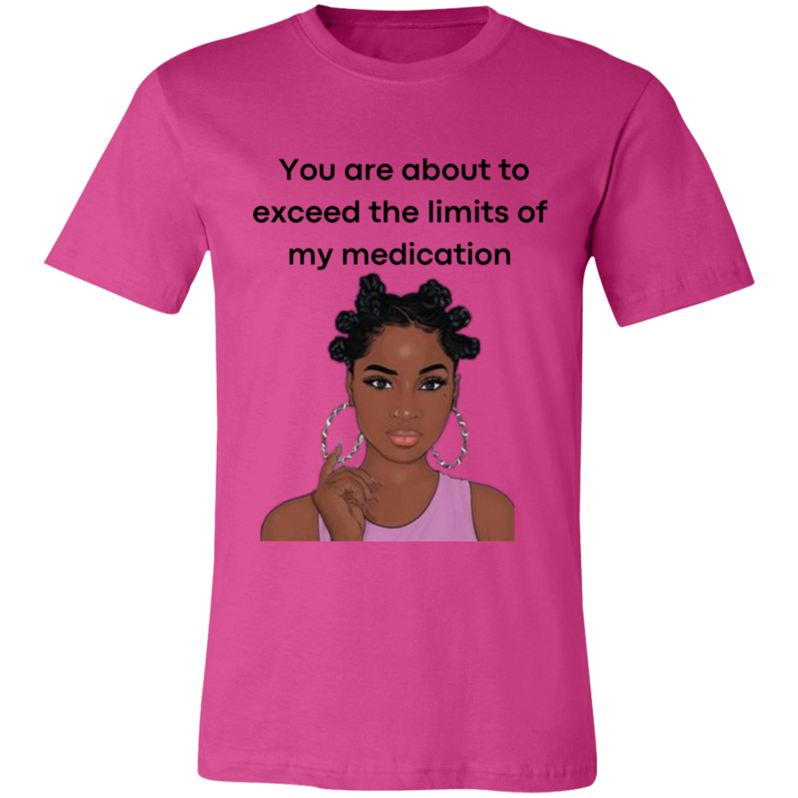 You Are About to Exceed the Limits of My Medication Ladies Jersey Short-Sleeve T-Shirt