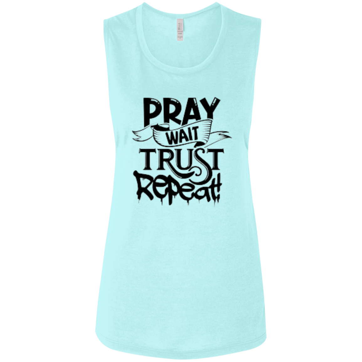 Pray Wait Trust Repeat Ladies' Flowy Muscle Tank, Pray Wait Trust Repeat For Women, Shirt for Women, Christian Shirts for Women, Jesus Shirt, Gift for Women, Gift for Her, Christian Clothing