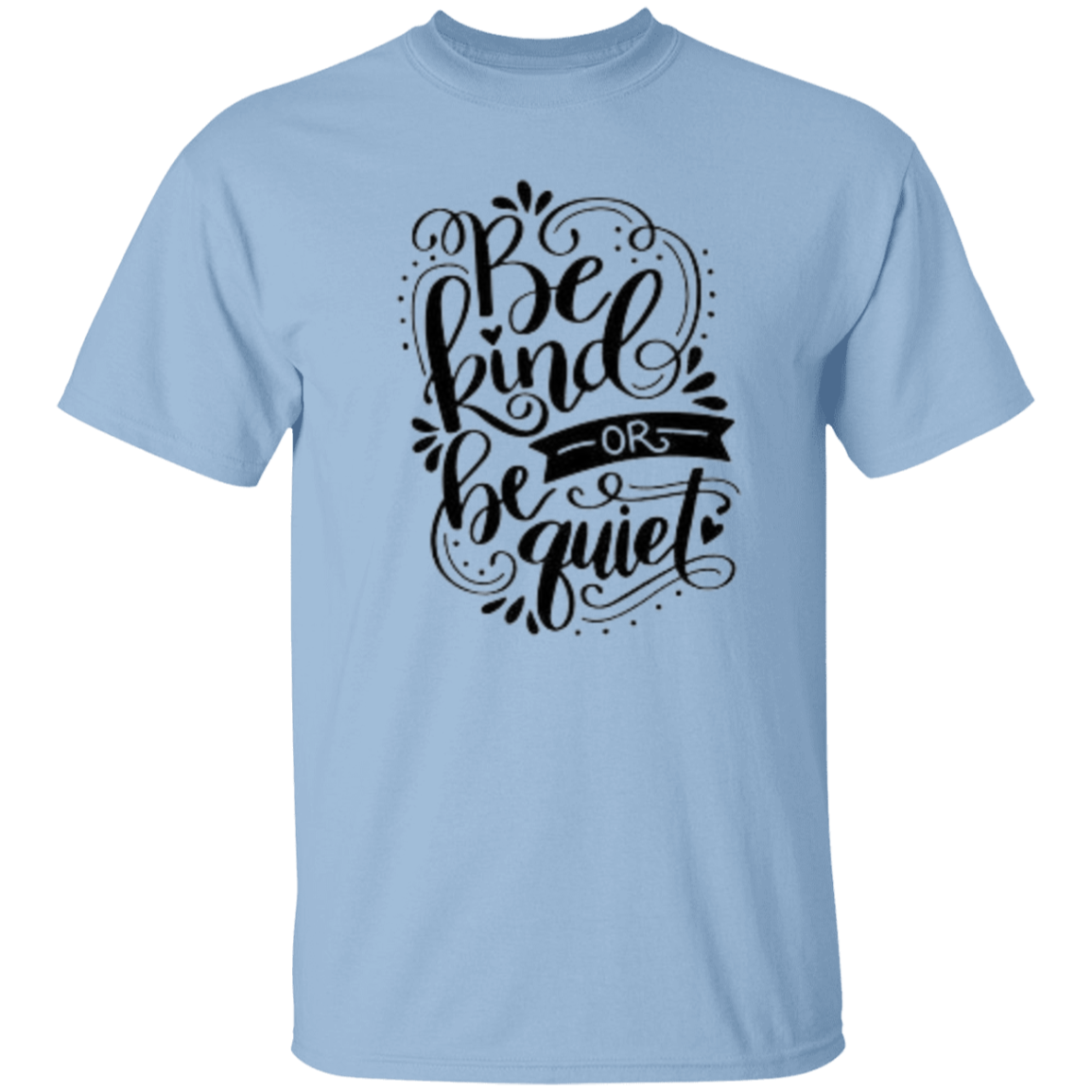 Be Kind Or Be Quiet T-Shirt, Kindness Shirt, Inspirational Shirt, Kind Shirt, Be Kind Shirt, Spread Kindness Shirt, Motivational Shirt, Shirts For Women
