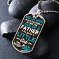No Other Love in the World Like the Love of a Father Dog Tag