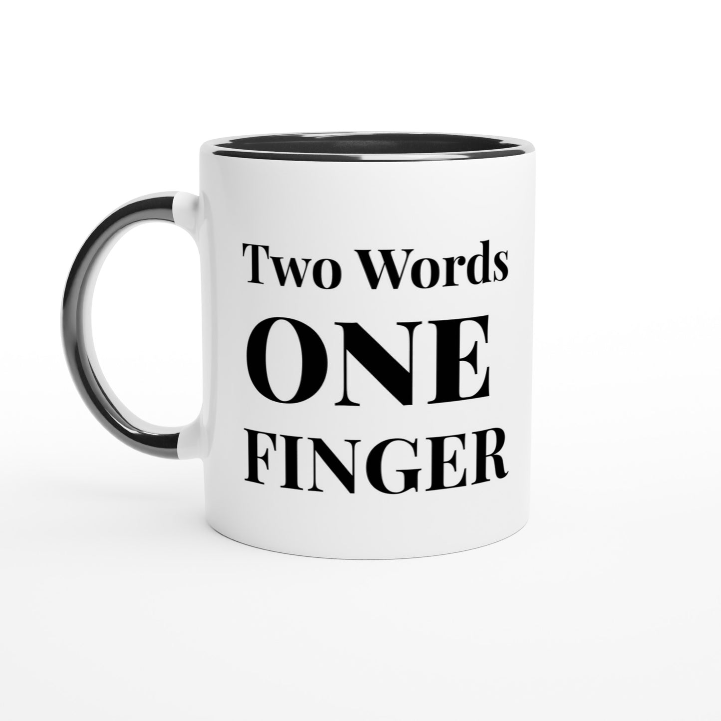 White 11oz Ceramic Mug with Color Inside--Two Words One Finger