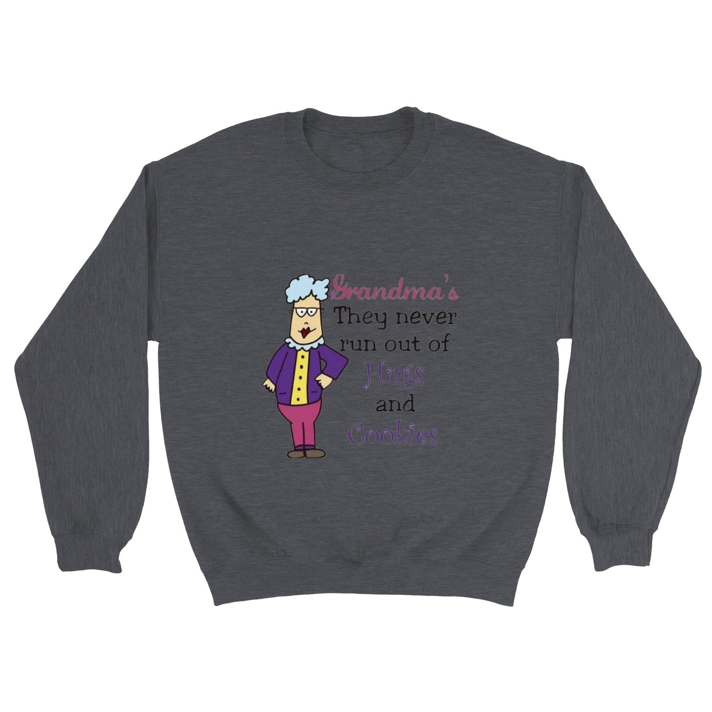 Grandma's Never Run Out of Hugs Classic Unisex Crewneck Sweatshirt